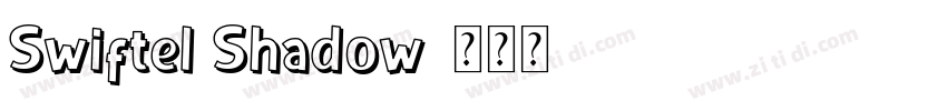 Swiftel Shadow字体转换